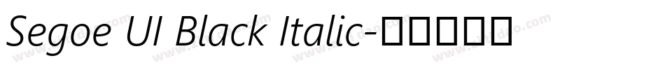 Segoe UI Black Italic字体转换